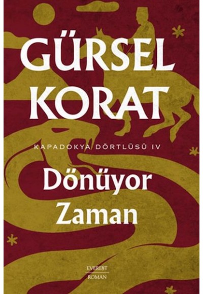 Dönüyor Zaman - Kapadokya Dörtlüsü IV