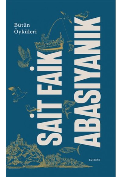 Sait Faik Abasıyanık Bütün Öyküleri