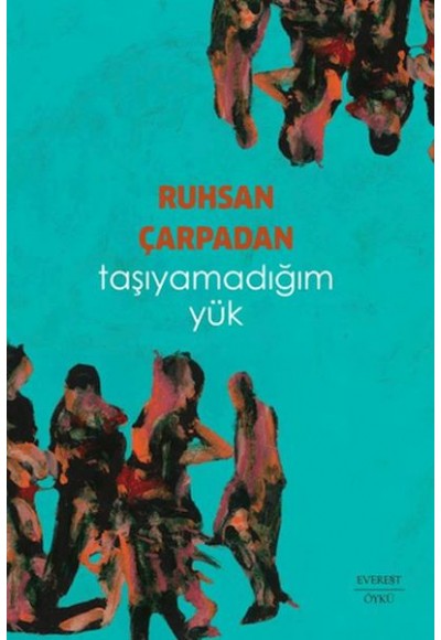 Taşıyamadığım Yük