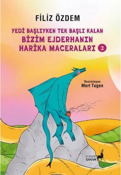 Yedi Başlı Ejderhanın Başından Geçen Çok Acayip Şeyler 2