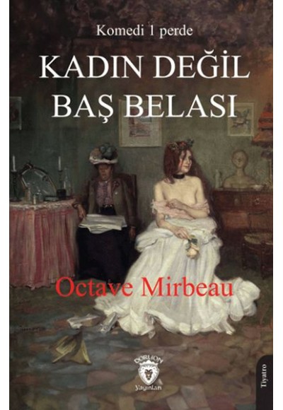 Kadın Değil Baş Belası
