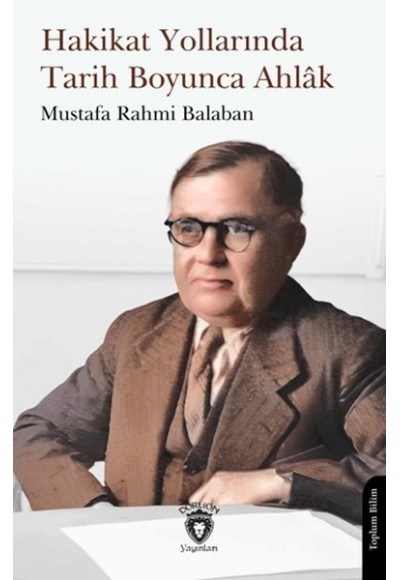 Hakikat Yollarında Tarih Boyunca Ahlak