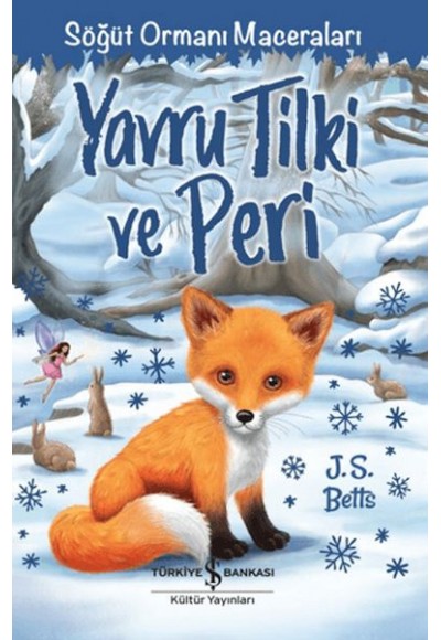 Yavru Tilki ve Peri - Söğüt Ormanı Maceraları
