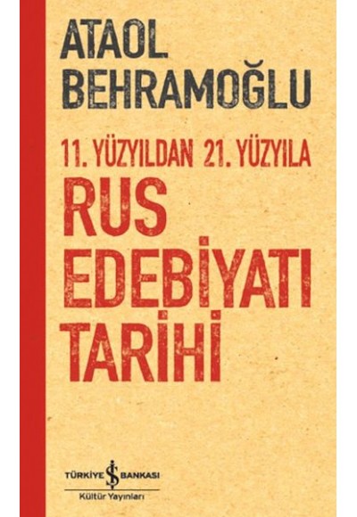11. Yüzyıldan 21. Yüzyıla Rus Edebiyatı Tarihi