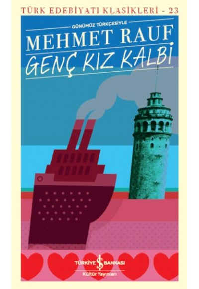 Genç Kız Kalbi - Türk Edebiyatı Klasikleri