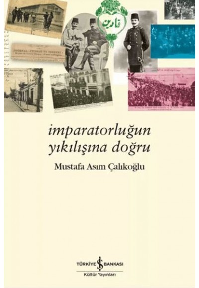 İmparatorluğun Yıkılışına Doğru