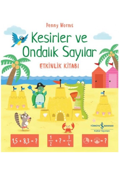 Kesirler ve Ondalık Sayılar Etkinlik Kitabı