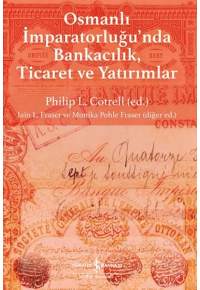 Osmanlı İmparatorluğu'nda Bankacılık, Ticaret ve Yatırım