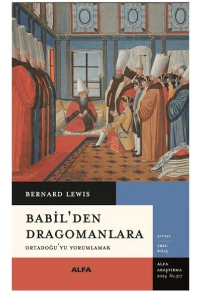 Babil’den Dragomanlara Ortadoğu’yu Yorumlamak