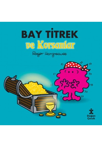 Bay Titrek ve Korsanlar