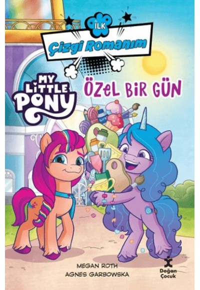 İlk Çizgi Romanım My Lıttle Pony-Özel Bir Gün