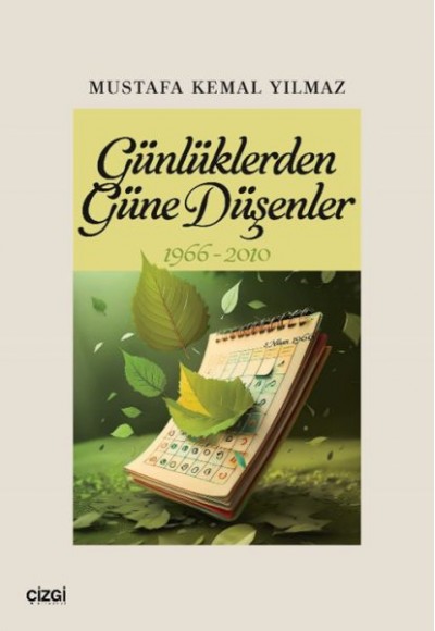 Günlüklerden Güne Düşenler 1966-2010