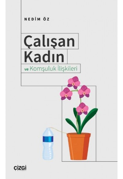 Çalışan Kadın ve Komşuluk İlişkileri
