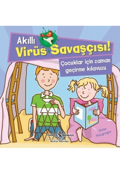 Akıllı Virüs Savaşçısı ! - Çocuklar İçin Zaman Geçirme Kılavuzu