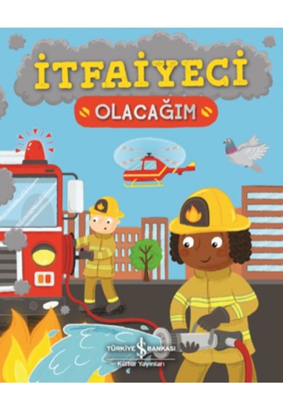 İtfaiyeci Olacağım