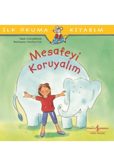 Mesafeyi Koruyalım - İlk Okuma Kitabım
