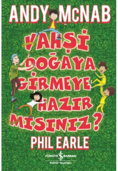 Vahşi Doğaya Girmeye Hazır Mısınız?