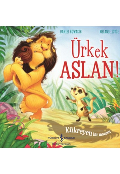 Ürkek Aslan! - Kükreyen Bir Macera