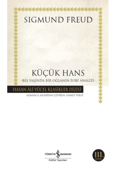 Küçük Hans - Beş Yaşında Bir Oğlanın Fobi Analizi - Hasan Ali Yücel Klasikleri
