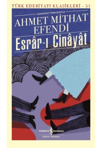 Esrarı Cinayat (Günümüz Türkçesiyle) - Türk Edebiyatı Klasikleri