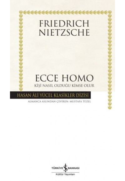 Ecce Homo - Hasan Ali Yücel Klasikleri (Ciltli)