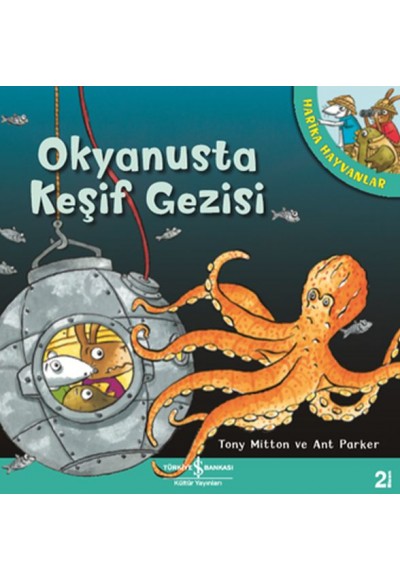 Okyanusta Keşif Gezisi - Harika Hayvanlar