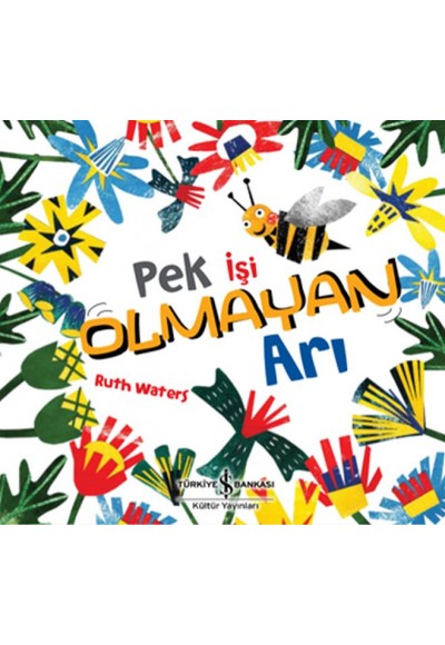 Pek İşi Olmayan Arı