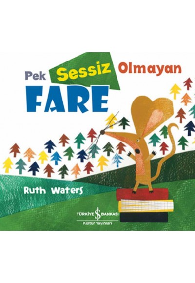 Pek Sessiz Olmayan Fare
