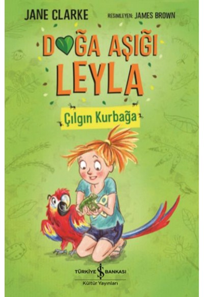 Doğa Aşığı Leyla - Çılgın Kurbağa
