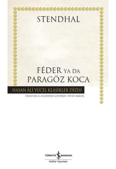 Feder Ya Da Paragöz Koca - Hasan Ali Yücel Klasikleri (Ciltli)