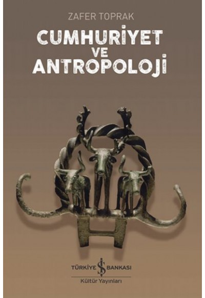Cumhuriyet ve Antropoloji