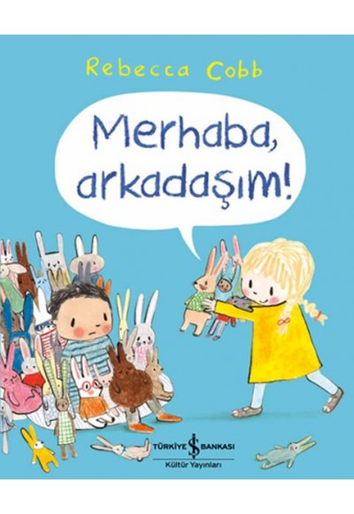 Merhaba, Arkadaşım!