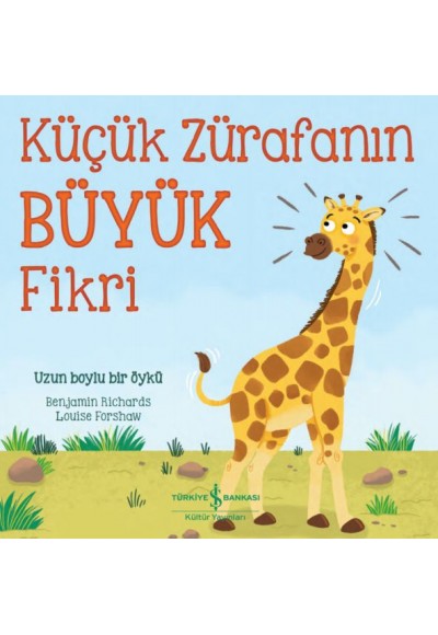 Küçük Zürafanın Büyük Fikri