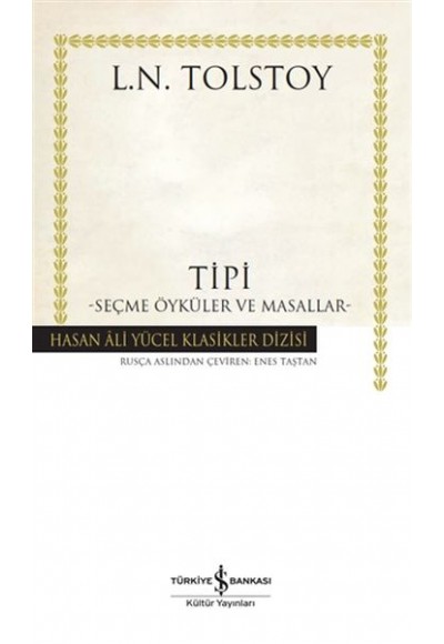 Tipi - Seçme Öyküler ve Masallar - Hasan Ali Yücel Klasikleri (Ciltli)