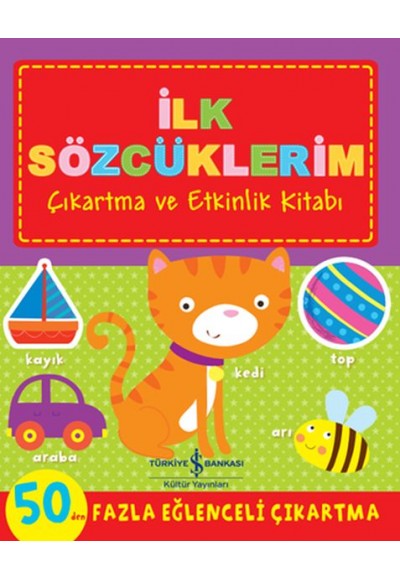 İlk Sözcüklerim - Çıkartma ve Etkinlik Kitabı