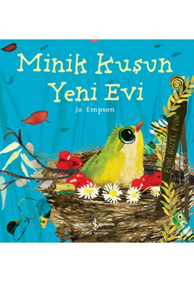 Minik Kuşun Yeni Evi