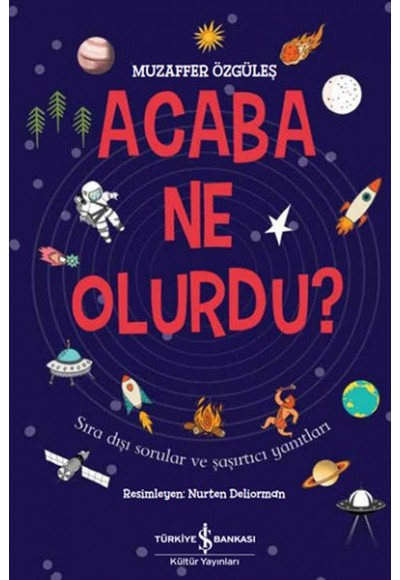 Acaba Ne Olurdu?