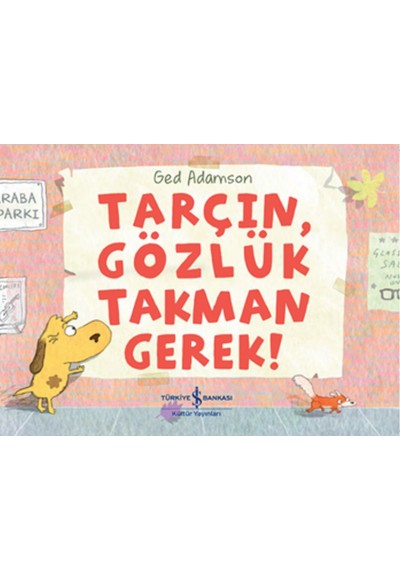Tarçın, Gözlük Takman Gerek!