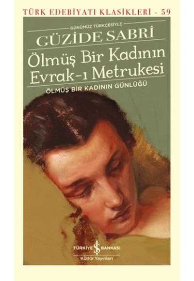 Ölmüş Bir Kadının Evrak-ı Metrukesi - Türk Edebiyatı Klasikleri (Şömizli)