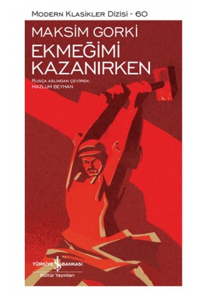 Ekmeğimi Kazanırken - Modern Klasikler Dizisi (Şömizli)