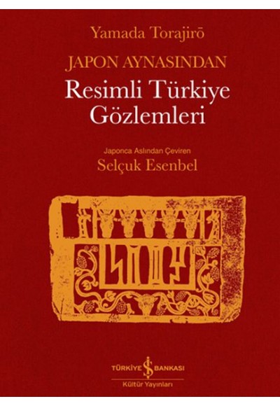 Japon Aynasından Resimli Türkiye Gözlemleri