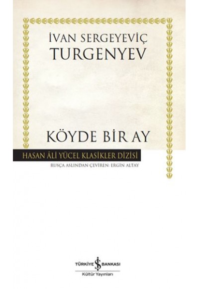 Köyde Bir Ay - Hasan Ali Yücel Klasikleri (Ciltli)