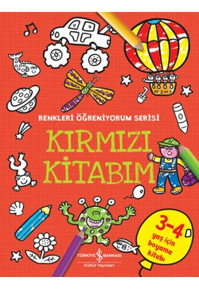 Kırmızı Kitabım - Renkleri Öğreniyorum Serisi