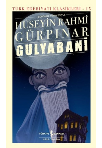 Gulyabani - Türk Edebiyatı Klasikleri (Ciltli)
