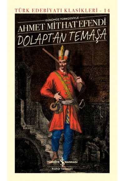 Dolaptan Temaşa - Türk Edebiyatı Klasikleri (Ciltli)