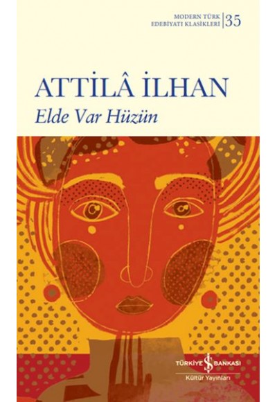 Elde Var Hüzün (Ciltli)
