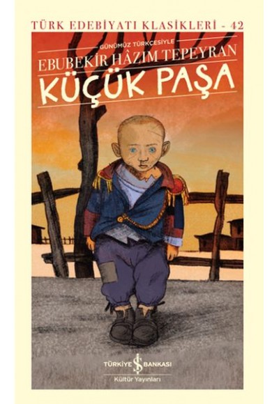 Küçük Paşa (Günümüz Türkçesiyle) - Türk Edebiyatı Klasikleri (Şömizli)
