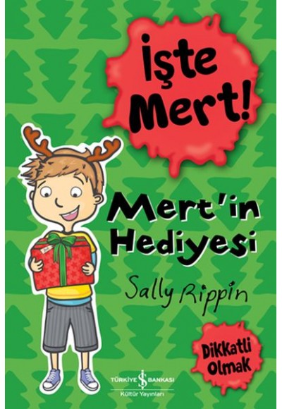 İşte Mert! - Mert'in Hediyesi - Dikkatli Olmak