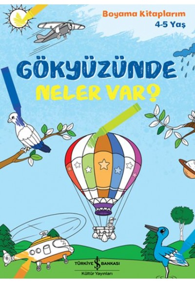 Gökyüzünde Neler Var? - Boyama Kitaplarım 4-5 Yaş