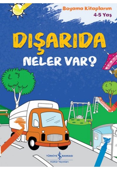 Dışarıda Neler Var?
